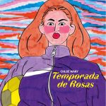 Zenda recomienda: Temporada de Rosas, de Chloé Wary