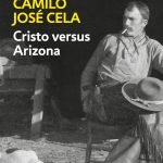 Zenda recomienda: Cristo versus Arizona, de Camilo José Cela