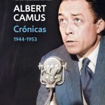 Zenda recomienda: Crónicas 1944-1953, de Albert Camus