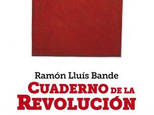 Zenda recomienda: Cuaderno de la revolución, de Ramón Lluís Bande