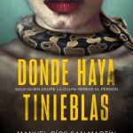“Donde haya tinieblas”, de Manuel Ríos San Martín