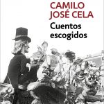 Zenda recomienda: Cuentos escogidos, de Camilo José Cela