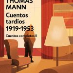 Zenda recomienda: Cuentos tardíos, de Thomas Mann