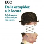 Zenda recomienda: De la estupidez a la locura, de Umberto Eco