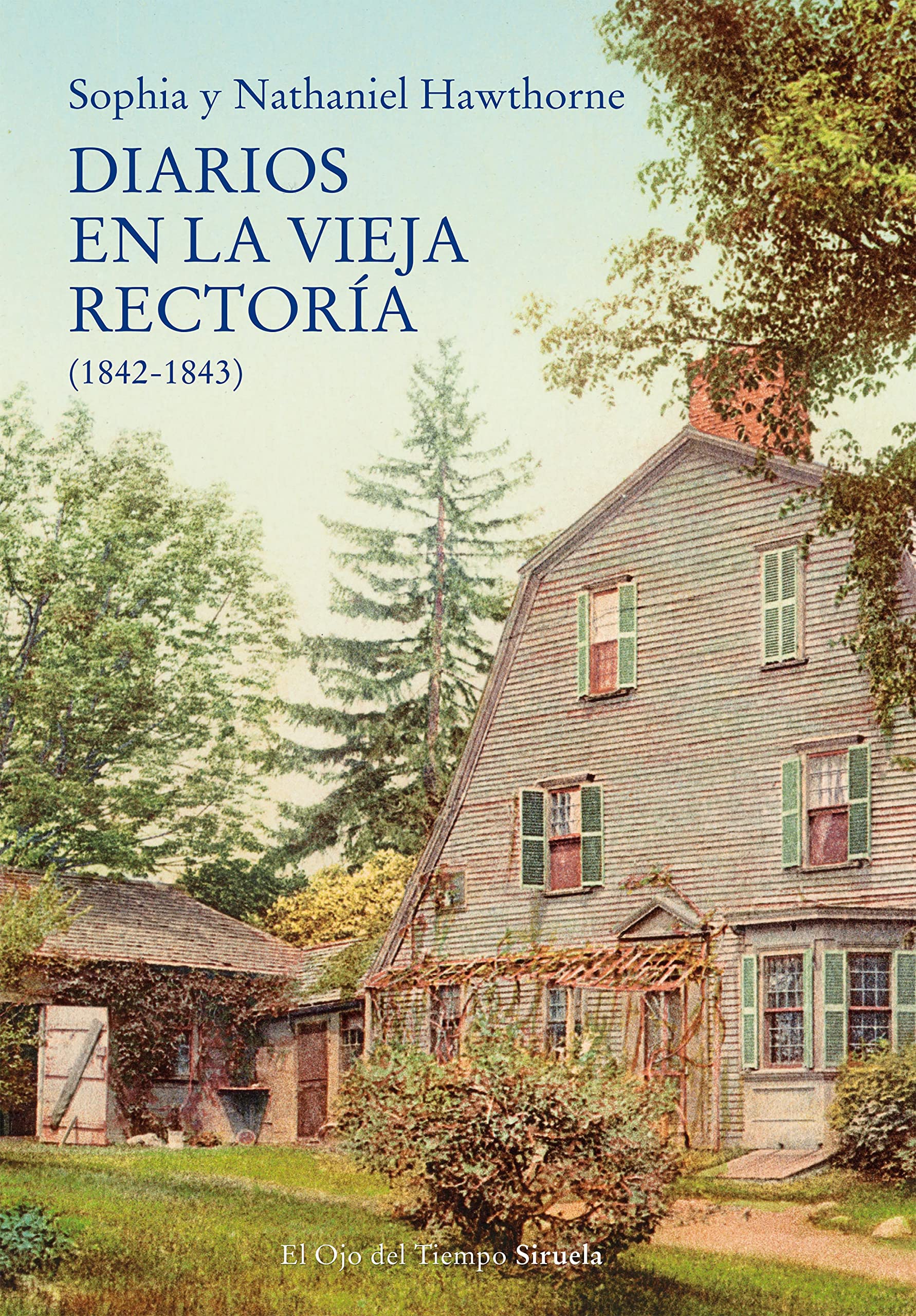 Zenda recomienda: Diarios en la vieja rectoría (1842-1843), de Sophia y Nathaniel Hawthorne