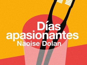 Zenda recomienda: Días apasionantes, de Naoise Dolan
