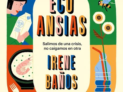 “Ecoansias”: Frustración ante la catástrofe ecológica que se avecina