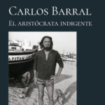 Carlos Barral, editor fundamental