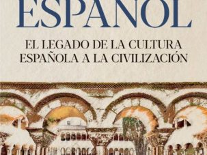 Lo que la cultura universal debe a España