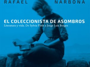 Siete razones para leer El coleccionista de asombros de Rafael Narbona