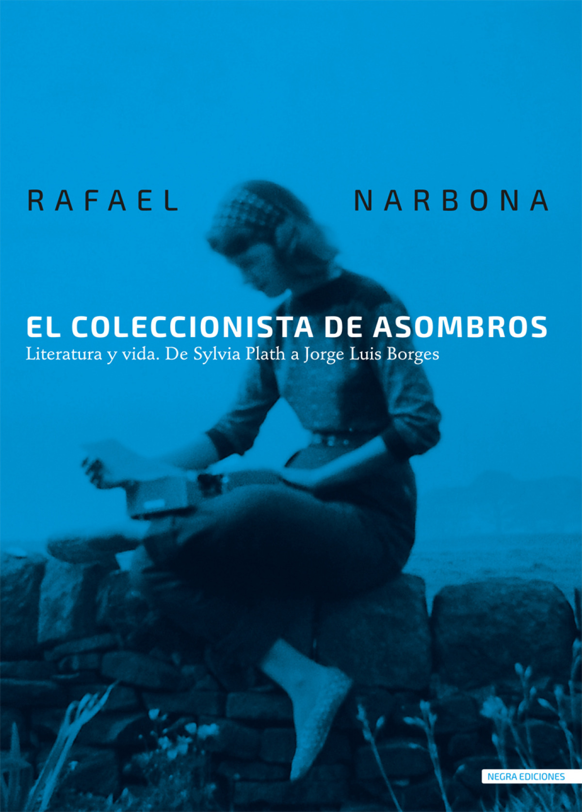 Siete razones para leer El coleccionista de asombros de Rafael Narbona