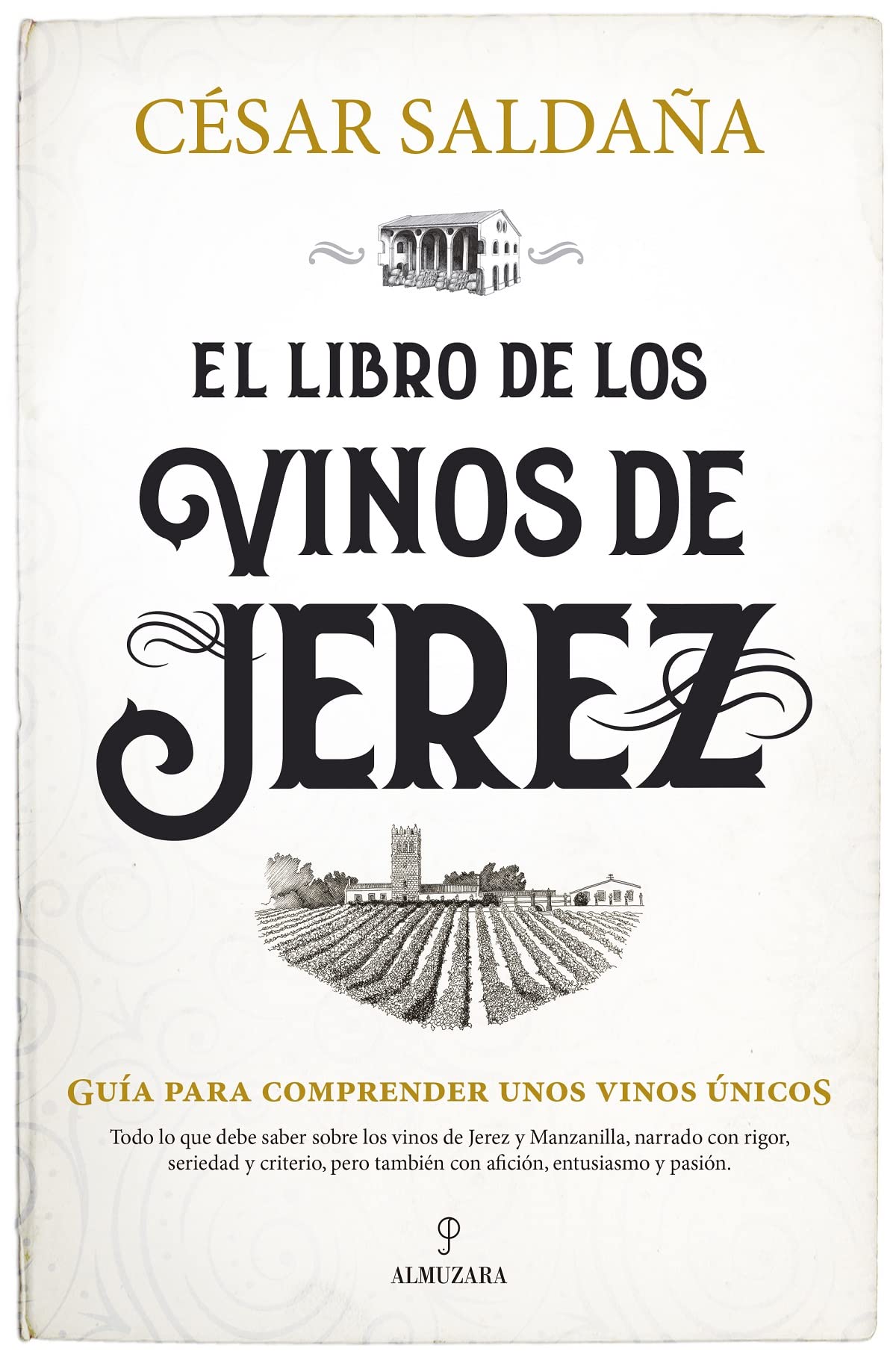 La guía (casi) definitiva sobre el vino de Jerez