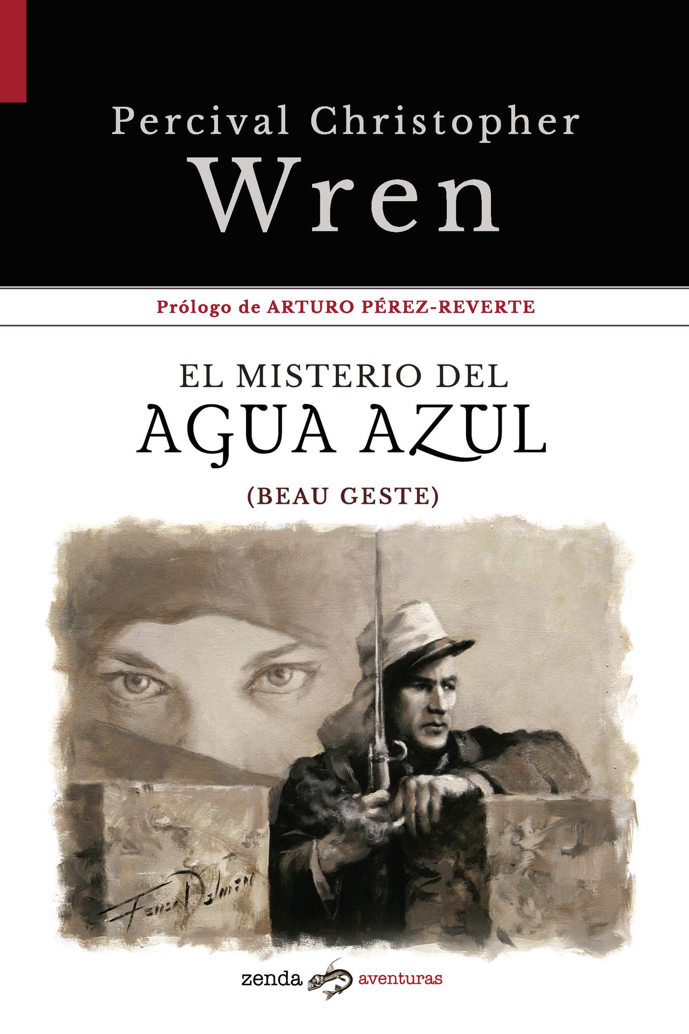 Zenda recomienda: El misterio del Agua Azul (Beau Geste), de P. C. Wren