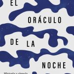 «El oráculo de la noche: Historia y ciencia de los sueños», de Sidarta Ribeiro