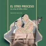 El otro proceso. Las cartas de Kafka a Felice, de Elias Canetti