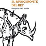 El rinoceronte del rey, de Jesús Marchamalo y Antonio Santos