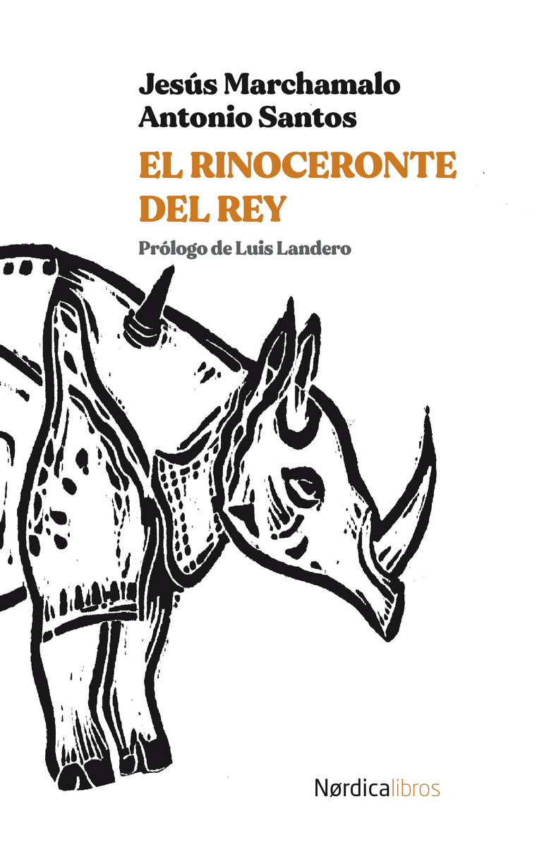 El rinoceronte del rey, de Jesús Marchamalo y Antonio Santos