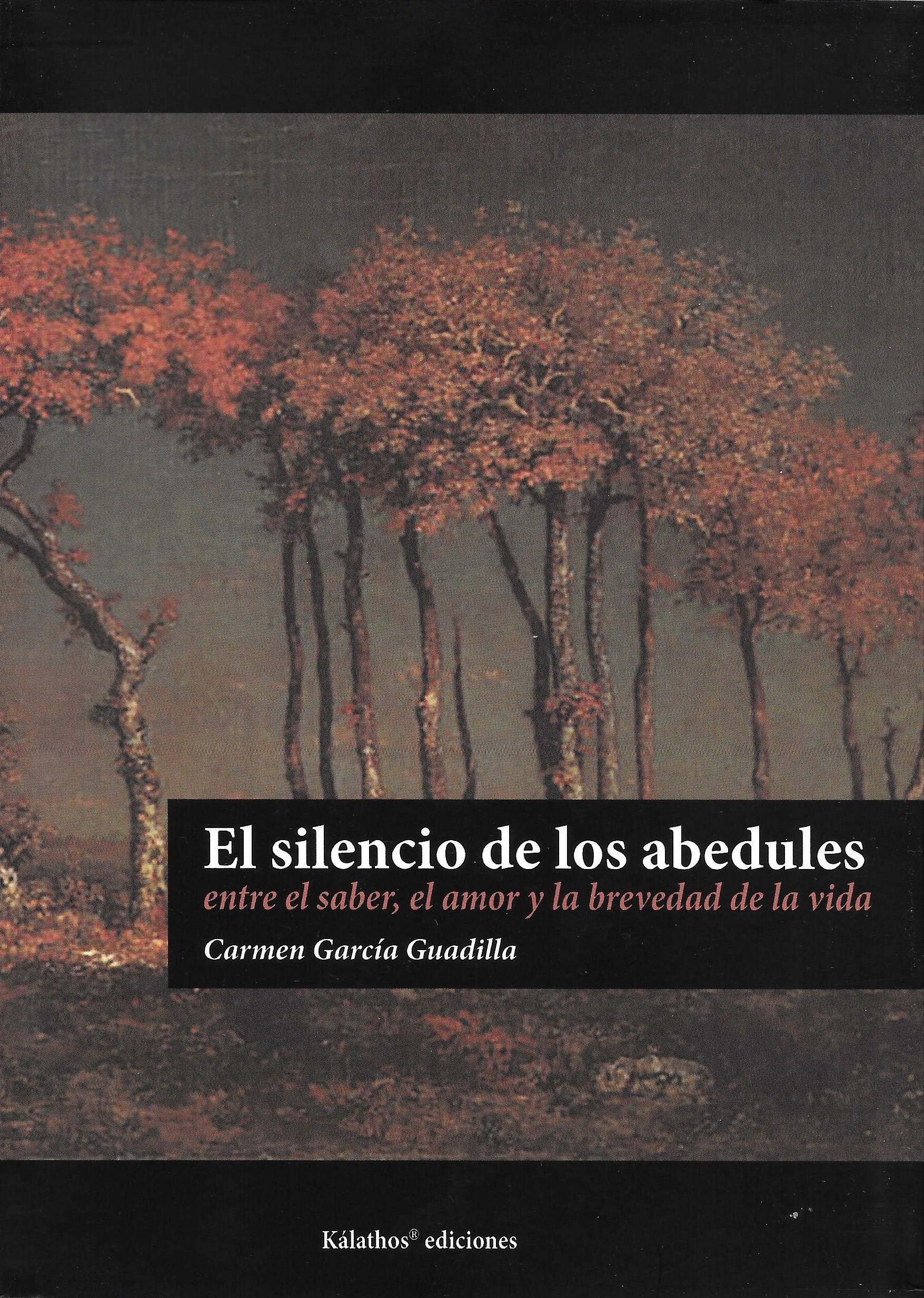 El silencio de los abedules, de Carmen García Guadilla