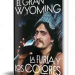 La furia y los colores, de El Gran Wyoming