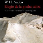 Elogio de la piedra caliza, de W. H. Auden