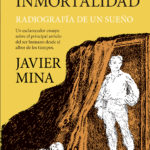 En busca de la inmortalidad, de Javier Mina
