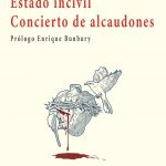 Prólogo de Enrique Bunbury a «Estado incivil / Concierto de alcaudones»