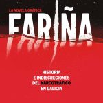 Fariña. La novela gráfica, de Nacho Carretero y Luis Bustos