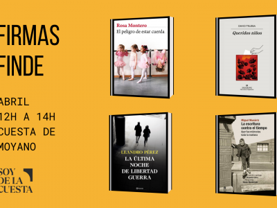 Nuevas #FirmasFinde el mes de abril en la Cuesta de Moyano