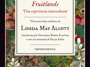 Zenda recomienda: Fruitlands, de Louisa May Alcott