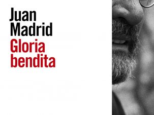 Gloria bendita, de Juan Madrid