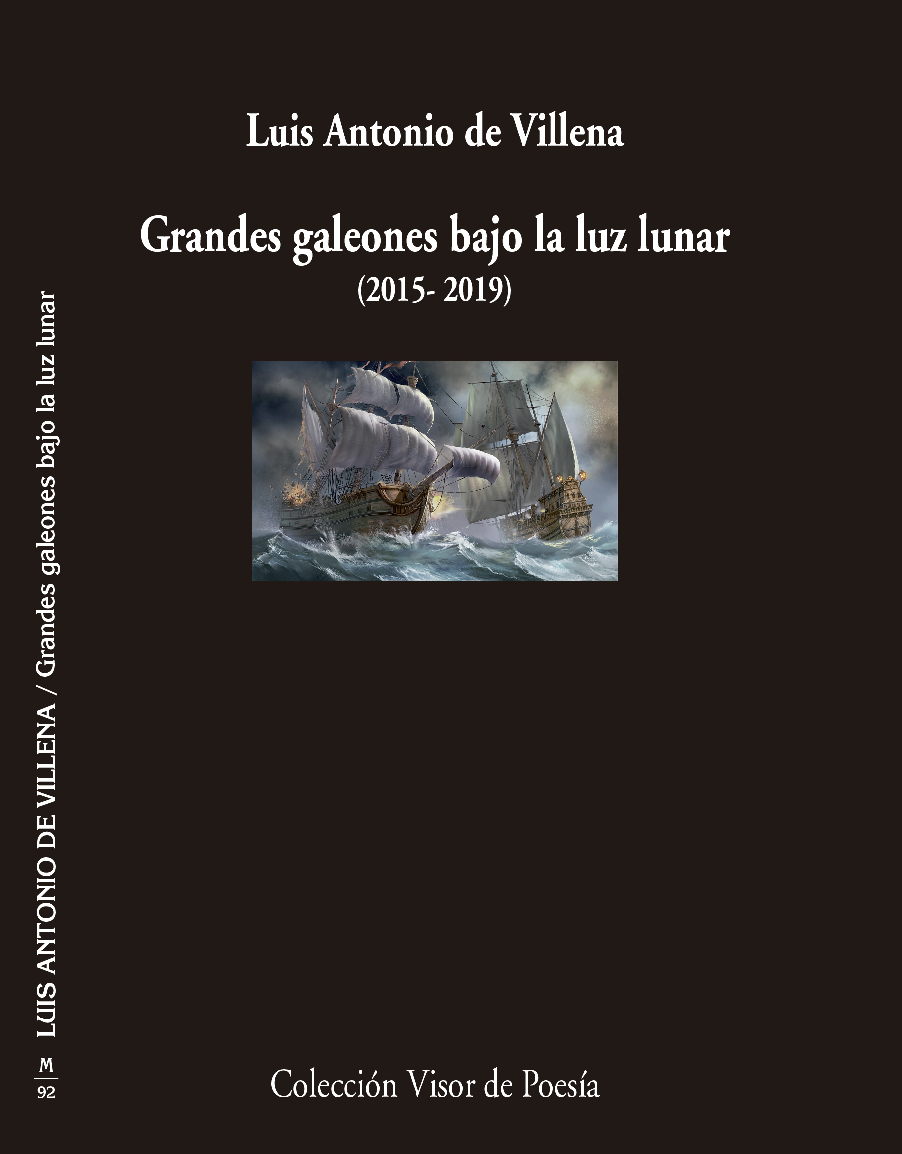 Grandes galeones bajo la luz lunar, poemas de Luis Antonio de Villena