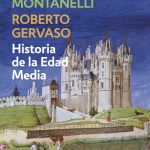 Zenda recomienda: Historia de la Edad Media, de Indro Montanelli y Roberto Gervaso