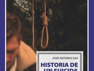 Historia de un suicida, de José Antonio Sau