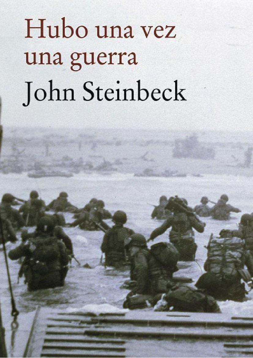 John Steinbeck desvela las debilidades del corresponsal de guerra