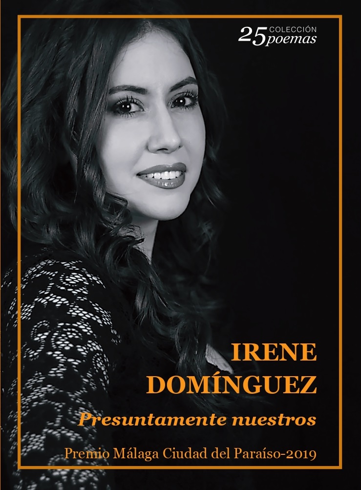 Cinco Poemas de «Presuntamente nuestros», de Irene Domínguez