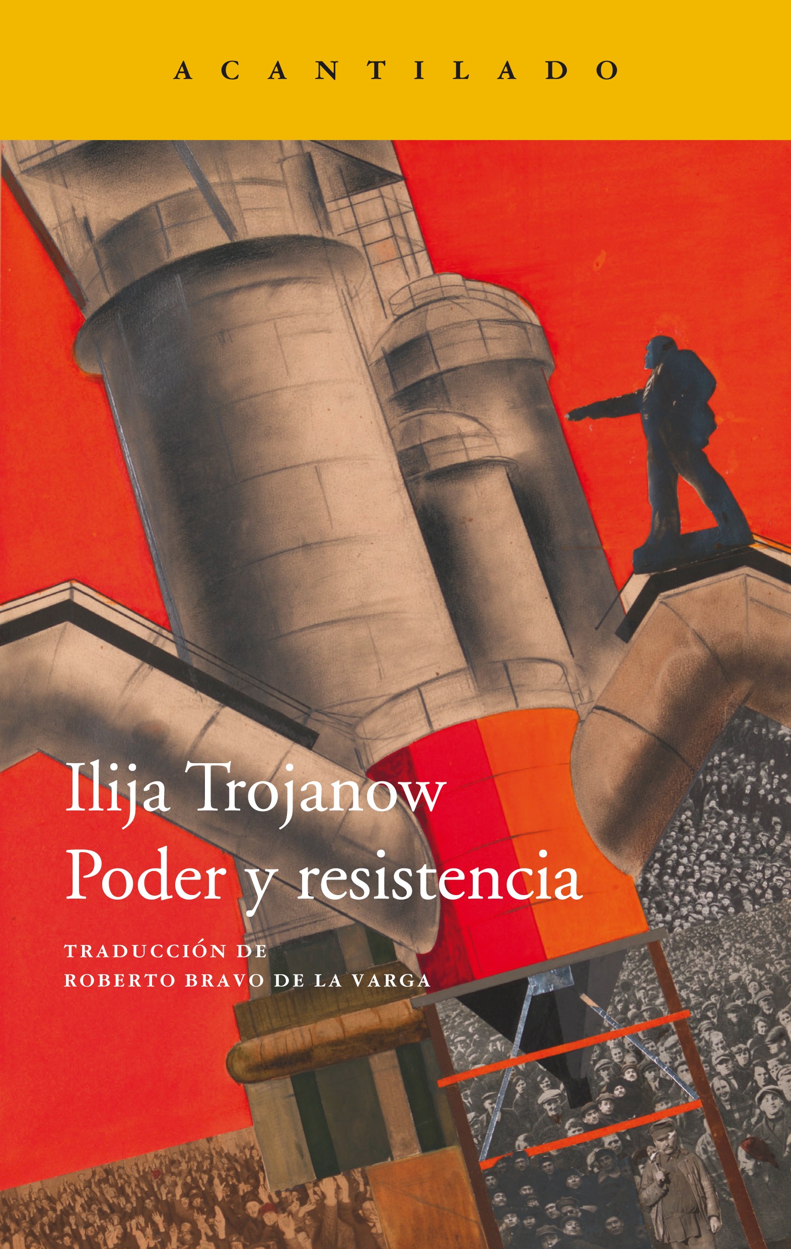 Zenda recomienda: Poder y resistencia, de Ilija Trojanow