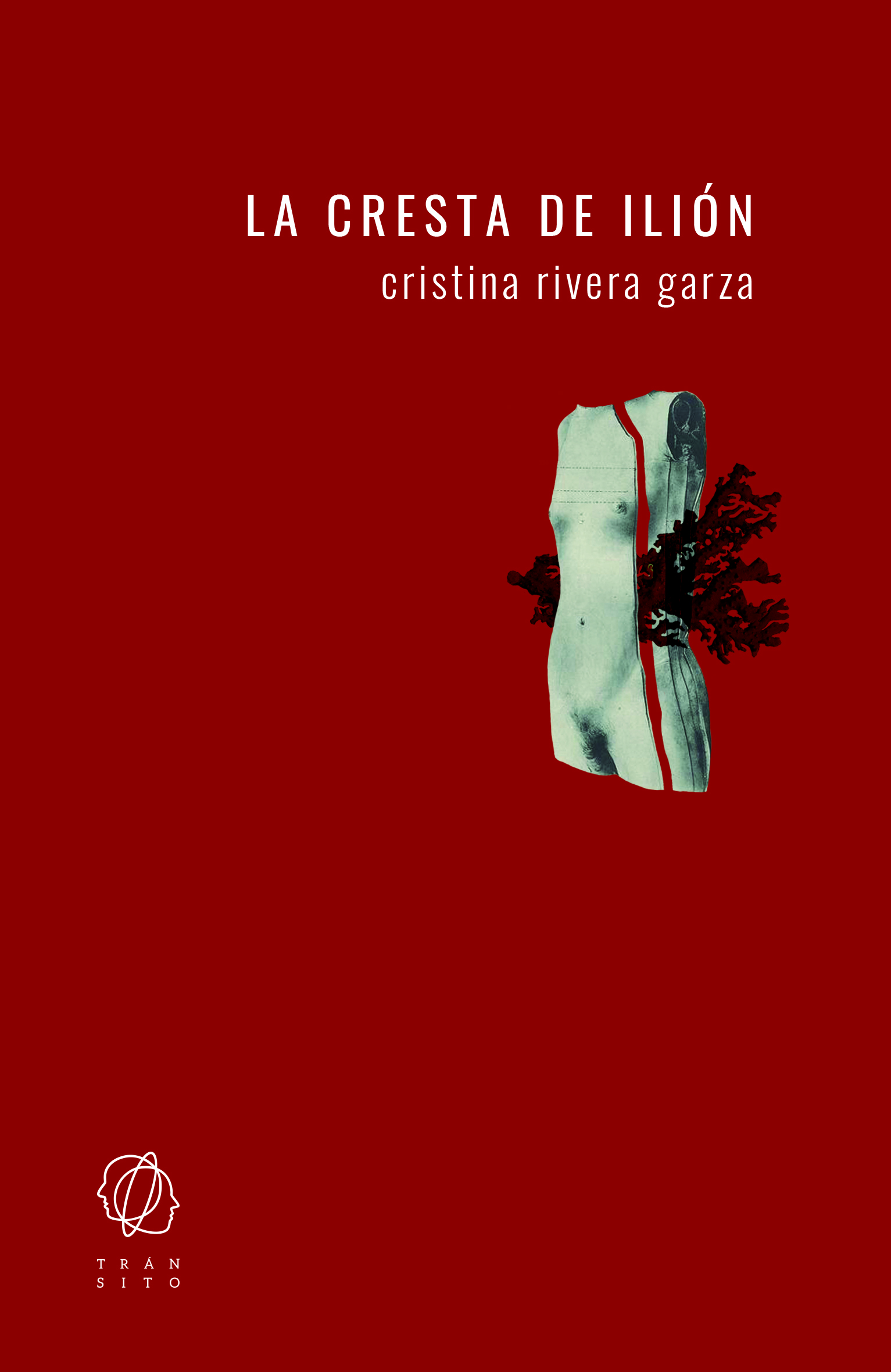 Zenda recomienda: La cresta de Ilión, de Cristina Rivera Garza