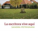 Zenda recomienda: La escritora vive aquí, de Sandra Petrignani