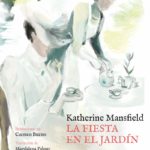 La fiesta en el jardín, de Katherine Mansfield