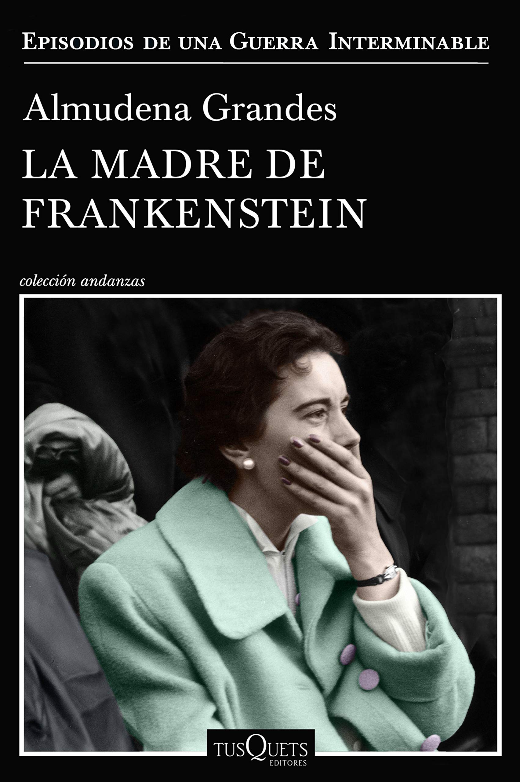 Zenda recomienda: La madre de Frankenstein, de Almudena Grandes