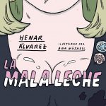 «La mala leche», novela gráfica de Henar Álvarez, será una serie de ficción