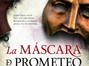 La máscara de Prometeo, o la receta de la literatura