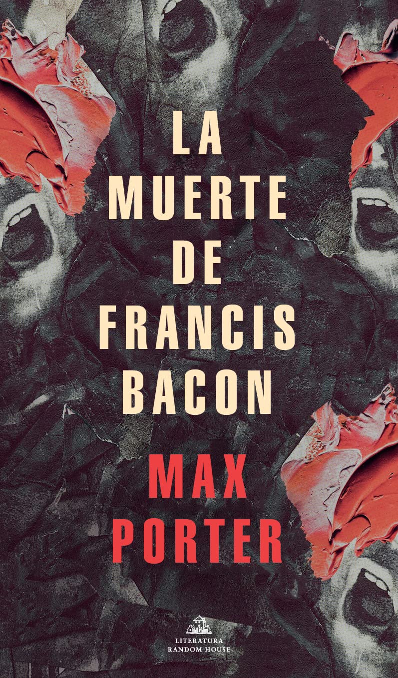 La muerte de Francis Bacon, de Max Porter