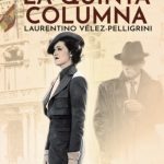 La mujer de la quinta columna, de Laurentino Vélez-Pelligrini