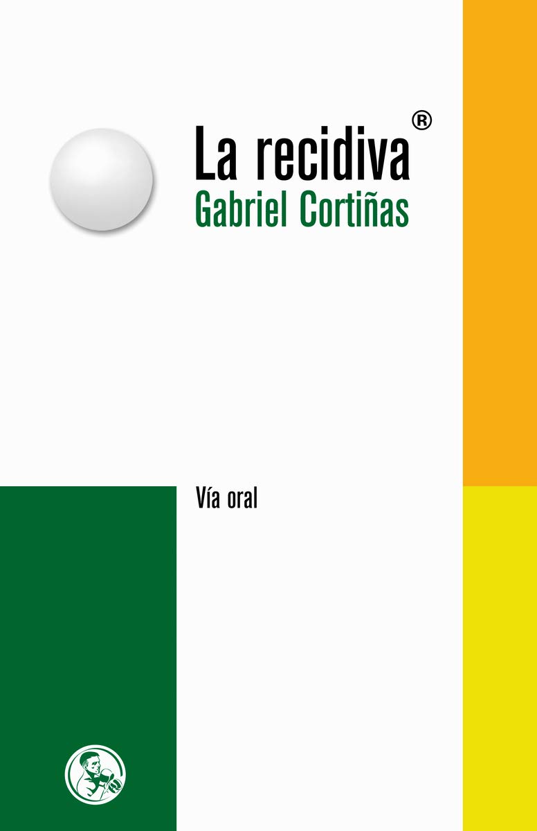 Zenda recomienda: La recidiva, de Gabriel Cortiñas