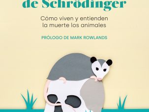 La zarigüeya de Schrödinger, de Susana Monsó