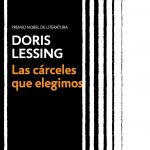 Zenda recomienda: Las cárceles que elegimos, de Doris Lessing