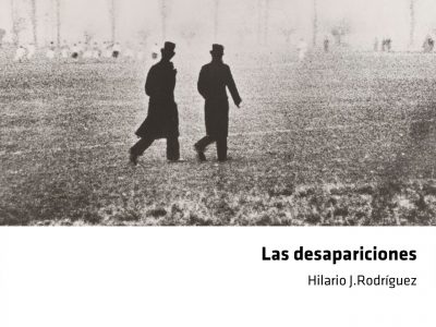 Zenda recomienda: Las desapariciones, de Hilario J. Rodríguez