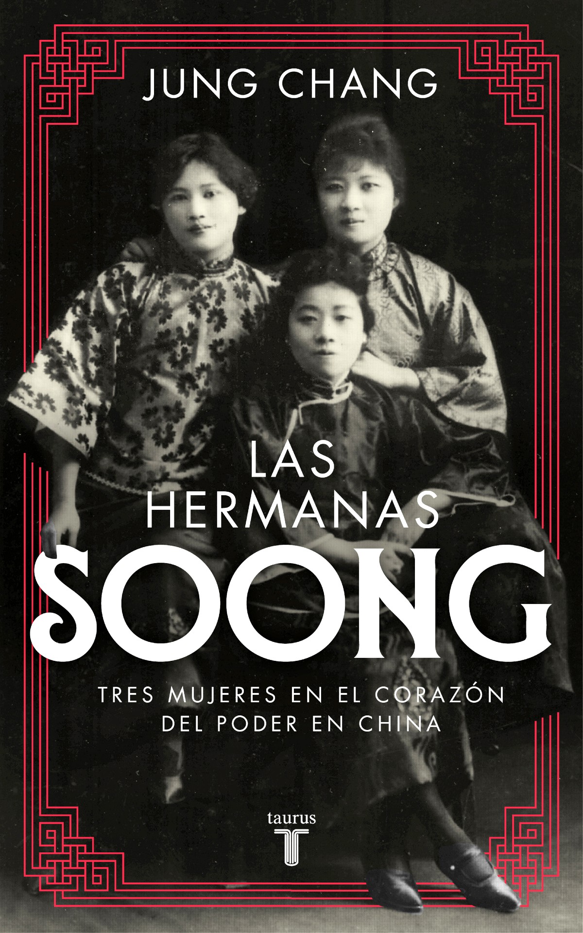 Las hermanas Soong, de Jung Chang