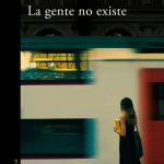 Zenda recomienda: La gente no existe, de Laura Ferrero